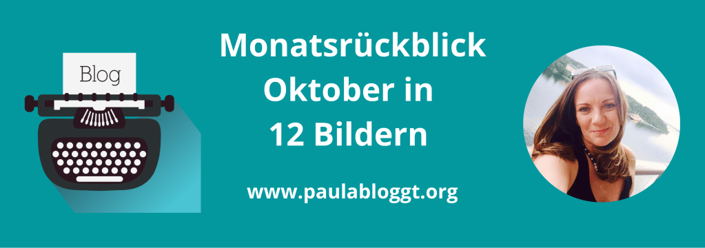Monatsrückblick Oktober 